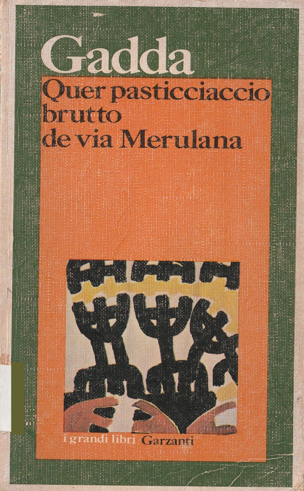 Carlo Emilio Gadda: QUER PASTICCIACCIO BRUTTO DE VIA MERULANA. – Biblioteca  Liceo Gullace Talotta